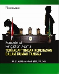 Image of Kompetensi Pengadilan Agama Terhadap Tindak Kekerasan Dalam Rumah Tangga